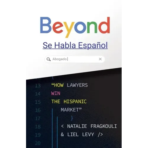 Beyond Se Habla Español: How Lawyers Win the Hispanic Market