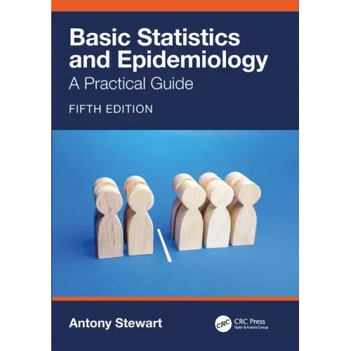Basic Statistics and Epidemiology: A Practical Guide