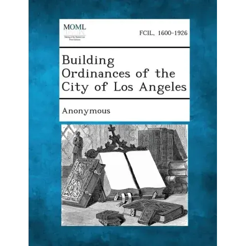 Building Ordinances of the City of Los Angeles