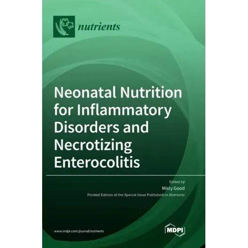 Neonatal Nutrition for Inflammatory Disorders and Necrotizing Enterocolitis