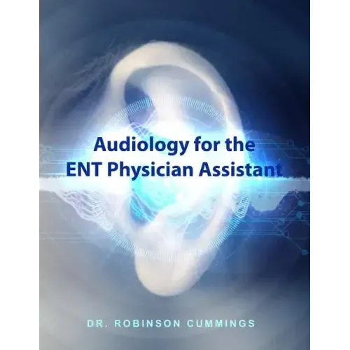 Audiology for the ENT Physician Assistant