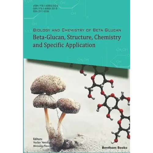 Beta-Glucan, Structure, Chemistry and Specific Application: Volume 2