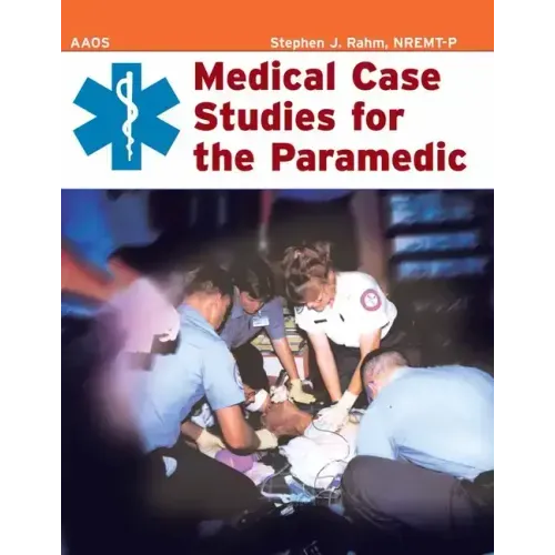Medical Case Studies for the Paramedic