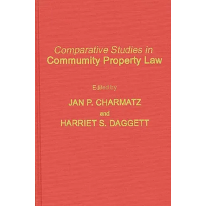 Comparative Studies in Community Property Law - Hardcover