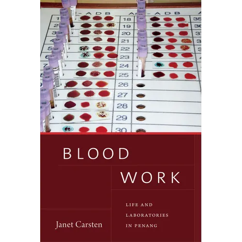 Blood Work: Life and Laboratories in Penang