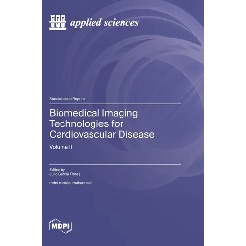 Biomedical Imaging Technologies for Cardiovascular Disease: Volume II