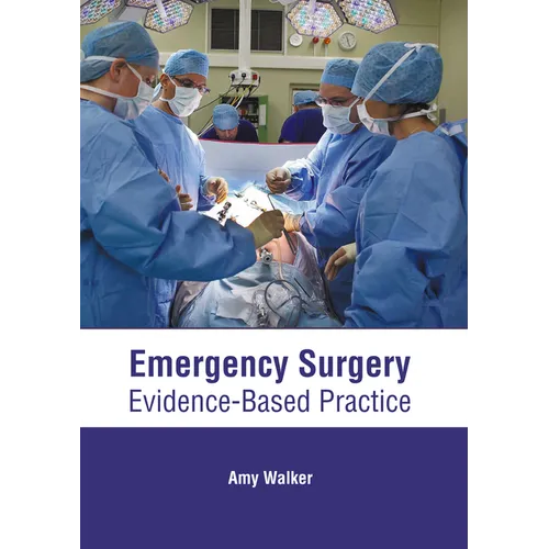 Emergency Surgery: Evidence-Based Practice