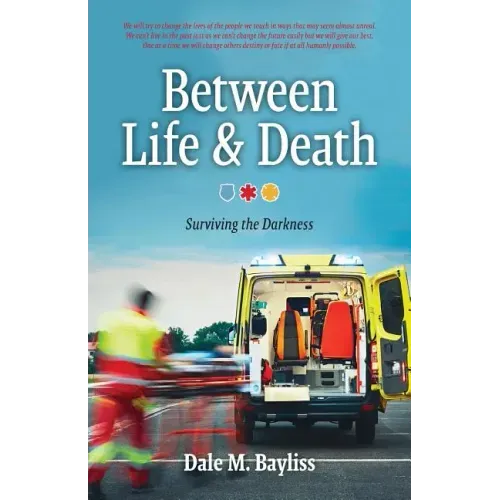 Between Life & Death: Surviving the Darkness