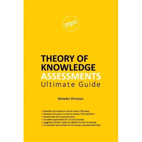 THEORY OF KNOWLEDGE ASSESSMENTS Ultimate Guide