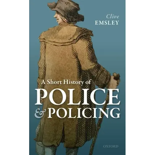 A Short History of Police and Policing