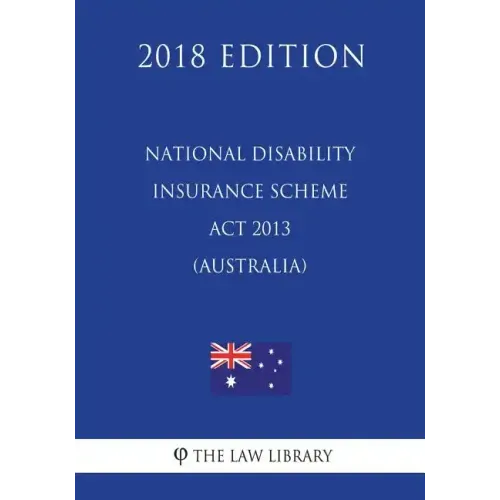National Disability Insurance Scheme ACT 2013 (Australia) (2018 Edition)