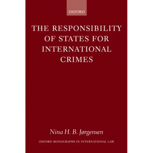 The Responsibility of States for International Crimes - Paperback