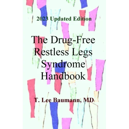 The Drug-Free Restless Legs Syndrome Handbook