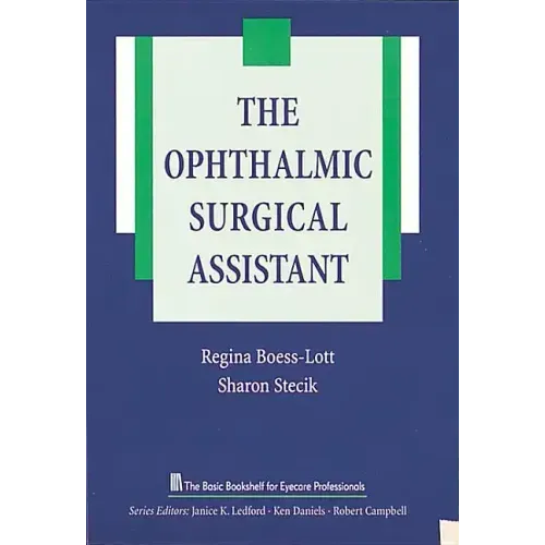 The Ophthalmic Surgical Assistant