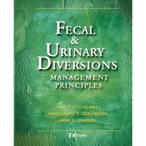Fecal & Urinary Diversions: Management Principles - Paperback