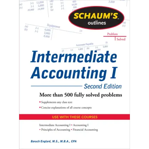 Schaums Outline of Intermediate Accounting I, Second Edition