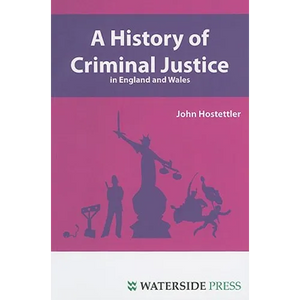 A History of Criminal Justice in England and Wales - Paperback