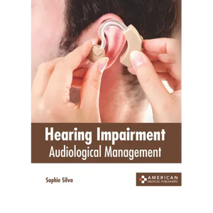 Hearing Impairment: Audiological Management - Hardcover