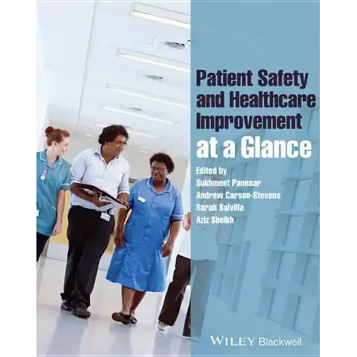 Patient Safety and Healthcare Improvement at a Glance