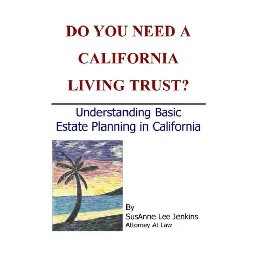 Do You Need a California Living Trust?
