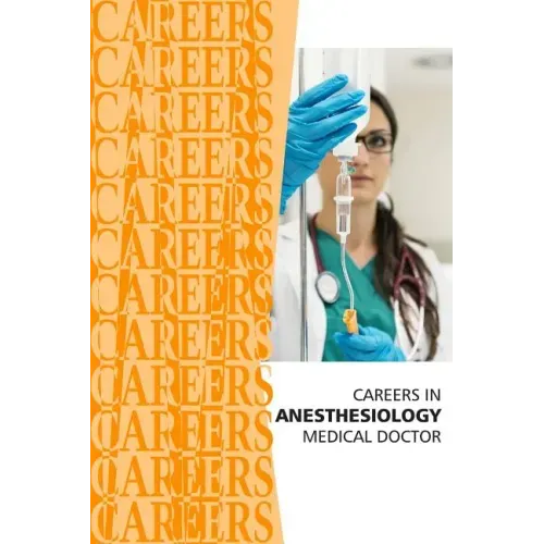 Careers in Anesthesiology: Medical Doctor (MD)