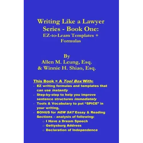 Writing Like a Lawyer Series: Book 1: Easy-to-Learn Writing Templates & Formulas