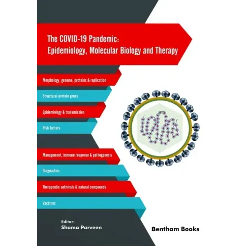 The COVID-19 Pandemic: Epidemiology, Molecular Biology and Therapy