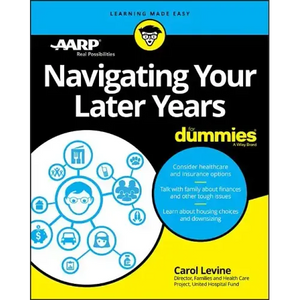 Navigating Your Later Years for Dummies - Paperback