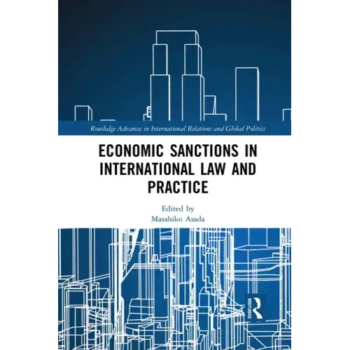 Economic Sanctions in International Law and Practice