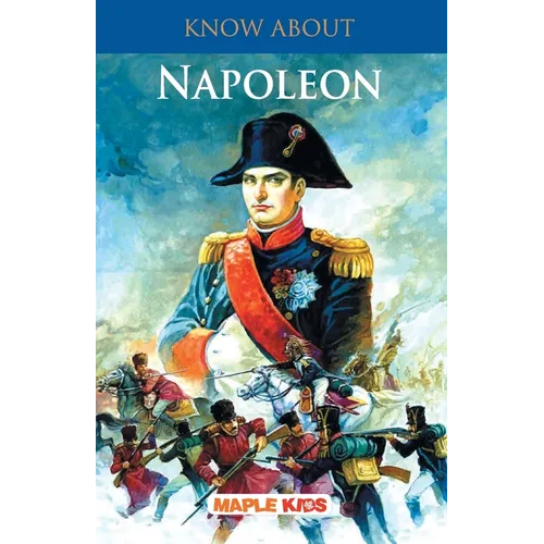 Know About Napoleon