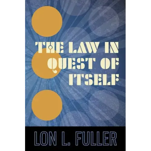 The Law in Quest of Itself