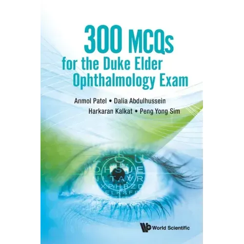 300 McQs for the Duke Elder Ophthalmology Exam