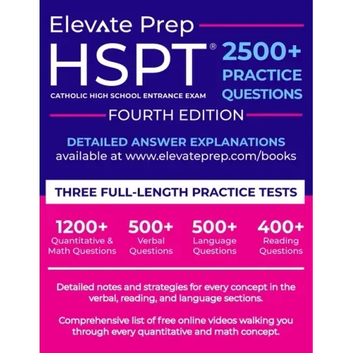 HSPT: 2500+ Practice Questions