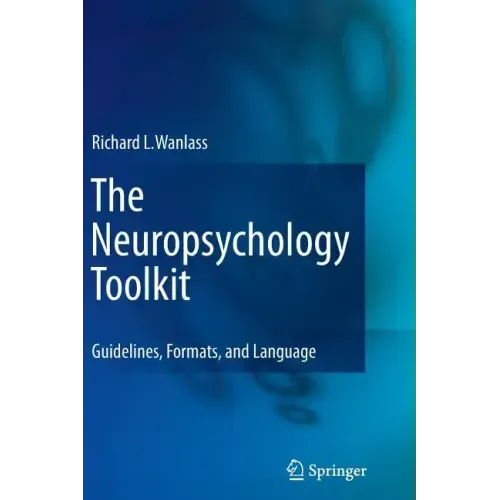 The Neuropsychology Toolkit: Guidelines, Formats, and Language