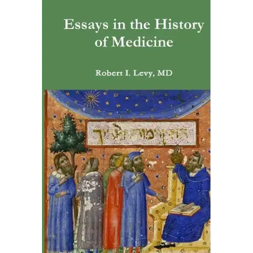 Essays in the History of Medicine