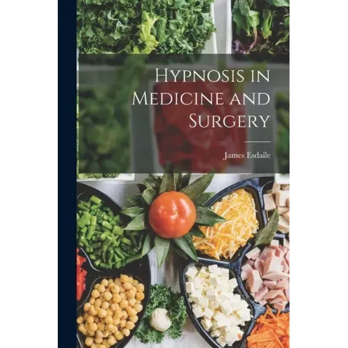 Hypnosis in Medicine and Surgery