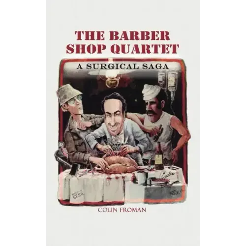 The Barber Shop Quartet: A Surgical Saga