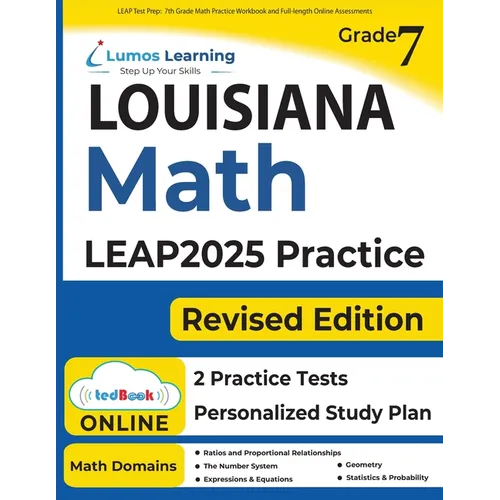 LEAP Test Prep: 7th Grade Math Practice Workbook and Full-length Online Assessments: LEAP Study Guide