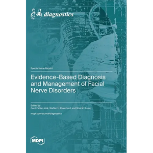 Evidence-Based Diagnosis and Management of Facial Nerve Disorders - Hardcover