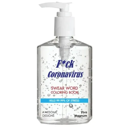 F*ck Coronavirus: Swear Word Coloring Book: Kills 99.99% of Stress