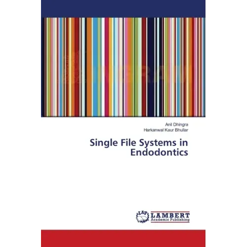 Single File Systems in Endodontics