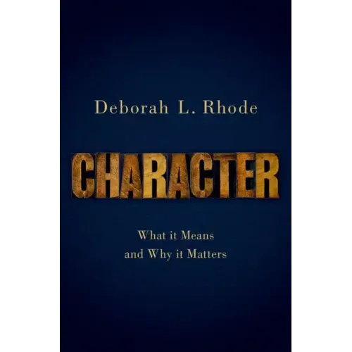 Character: What It Means and Why It Matters