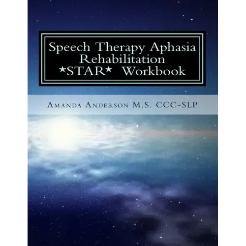 Speech Therapy Aphasia Rehabilitation Workbook: Expressive and Written Language
