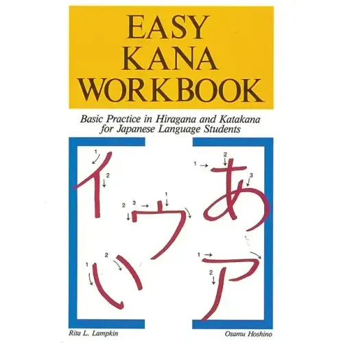 Easy Kana Workbook: Basic Practice in Hiragana and Katakana for Japanese Language Students