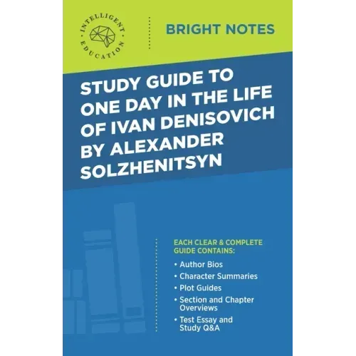Study Guide to One Day in the Life of Ivan Denisovich by Alexander Solzhenitsyn