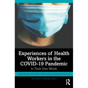 Experiences of Health Workers in the Covid-19 Pandemic: In Their Own Words - Paperback