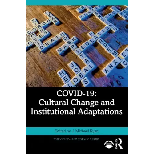 Covid-19: Cultural Change and Institutional Adaptations