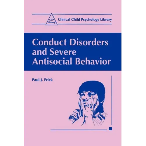 Conduct Disorders and Severe Antisocial Behavior