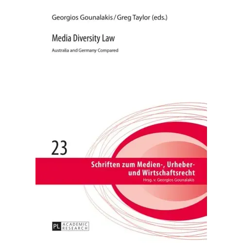 Media Diversity Law: Australia and Germany Compared
