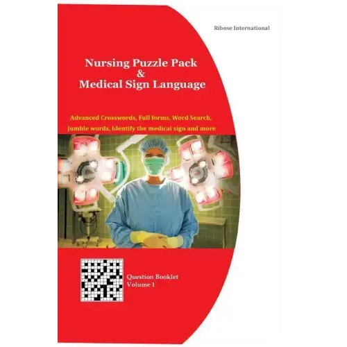 Nursing Puzzle Pack & Medical Sign Language (Question Booklet): Advanced Crosswords, Full forms, Word Search, Jumble words, Identify the medical sign